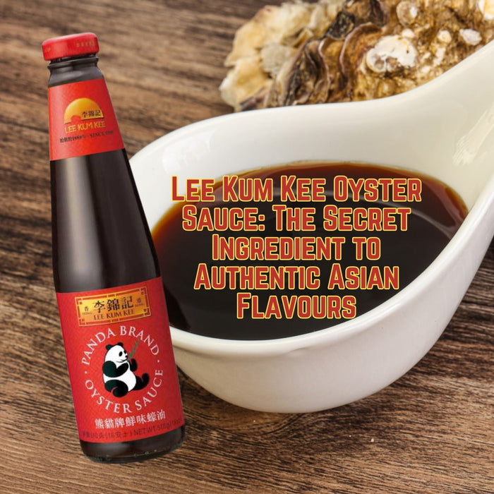 Lee Kum Kee Oyster Sauce: The Secret Ingredient to Authentic Asian Flavours