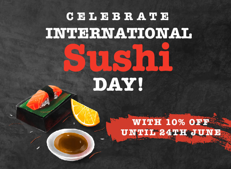 International Sushi Day 17th - 24th JUNE 2021
